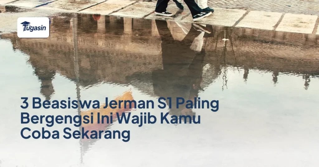 3 Beasiswa Jerman S1 Paling Bergengsi Ini Wajib Kamu Coba Sekarang