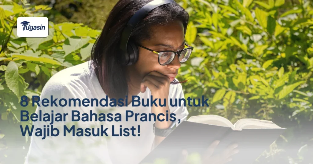 8 Rekomendasi Buku untuk Belajar Bahasa Prancis, Wajib Masuk List!