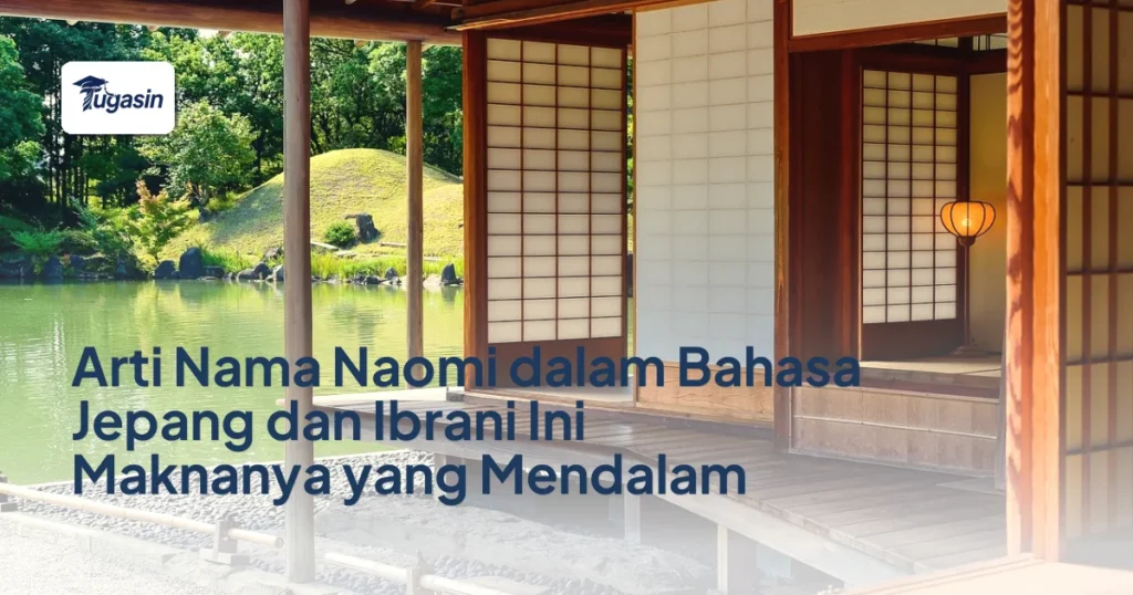 Arti Nama Naomi dalam Bahasa Jepang dan Ibrani Ini Maknanya yang Mendalam