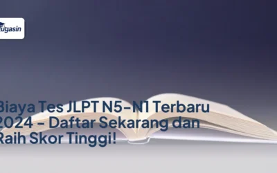 Biaya Tes JLPT N5-N1 Terbaru 2024 - Daftar Sekarang dan Raih Skor Tinggi!