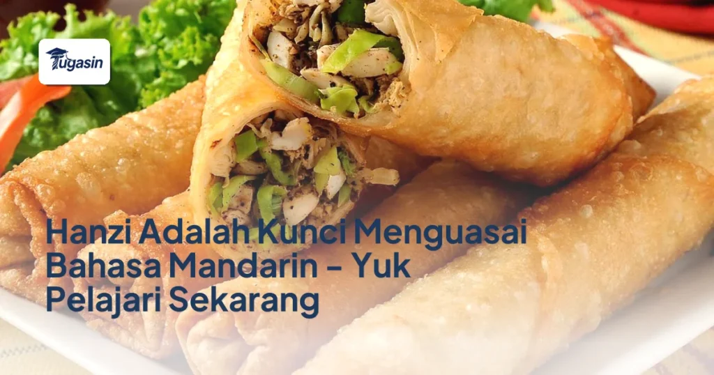 Hanzi Adalah Kunci Menguasai Bahasa Mandarin – Yuk Pelajari Sekarang