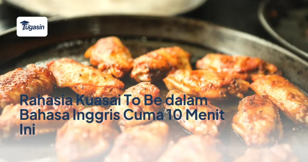 Rahasia Kuasai To Be dalam Bahasa Inggris Cuma 10 Menit Ini