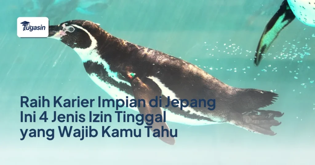 Raih Karier Impian di Jepang Ini 4 Jenis Izin Tinggal yang Wajib Kamu Tahu